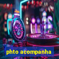 phto acompanha